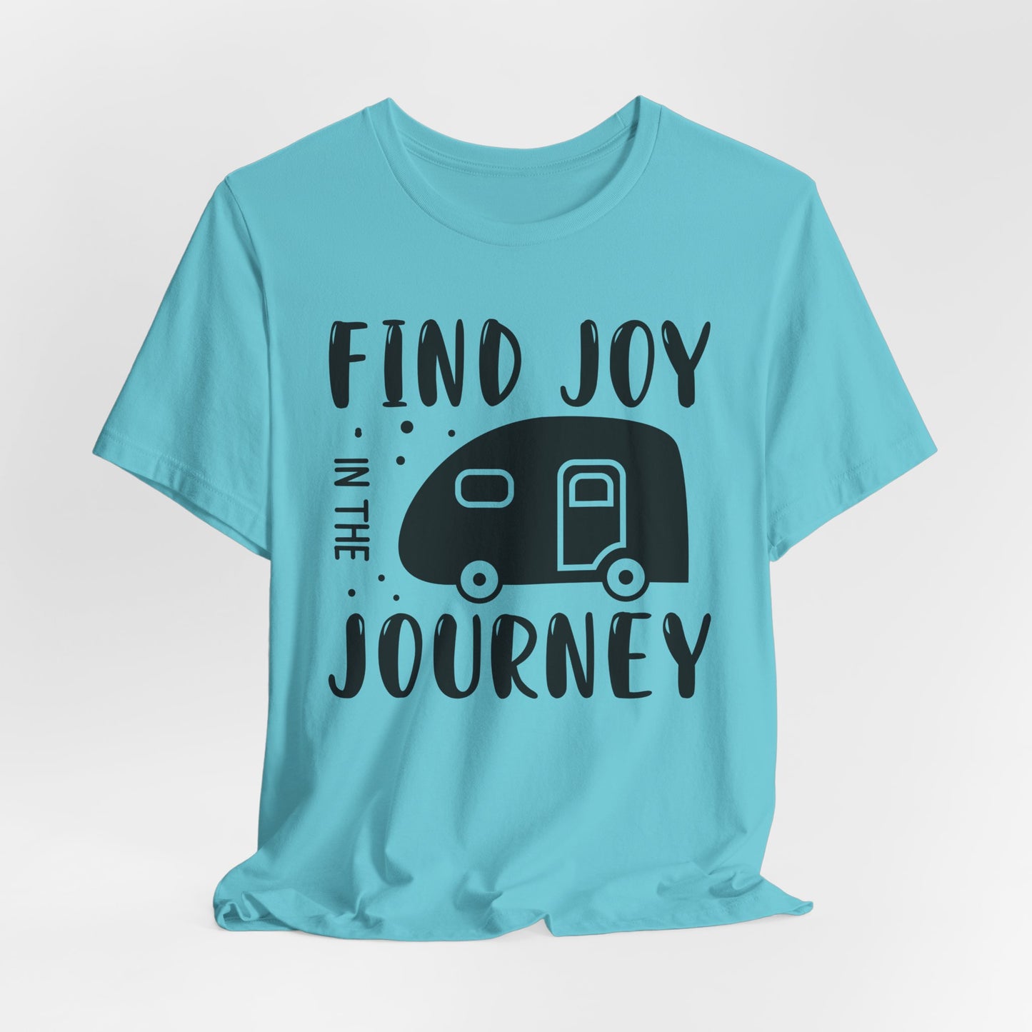 Find Joy in The Journey Tee
