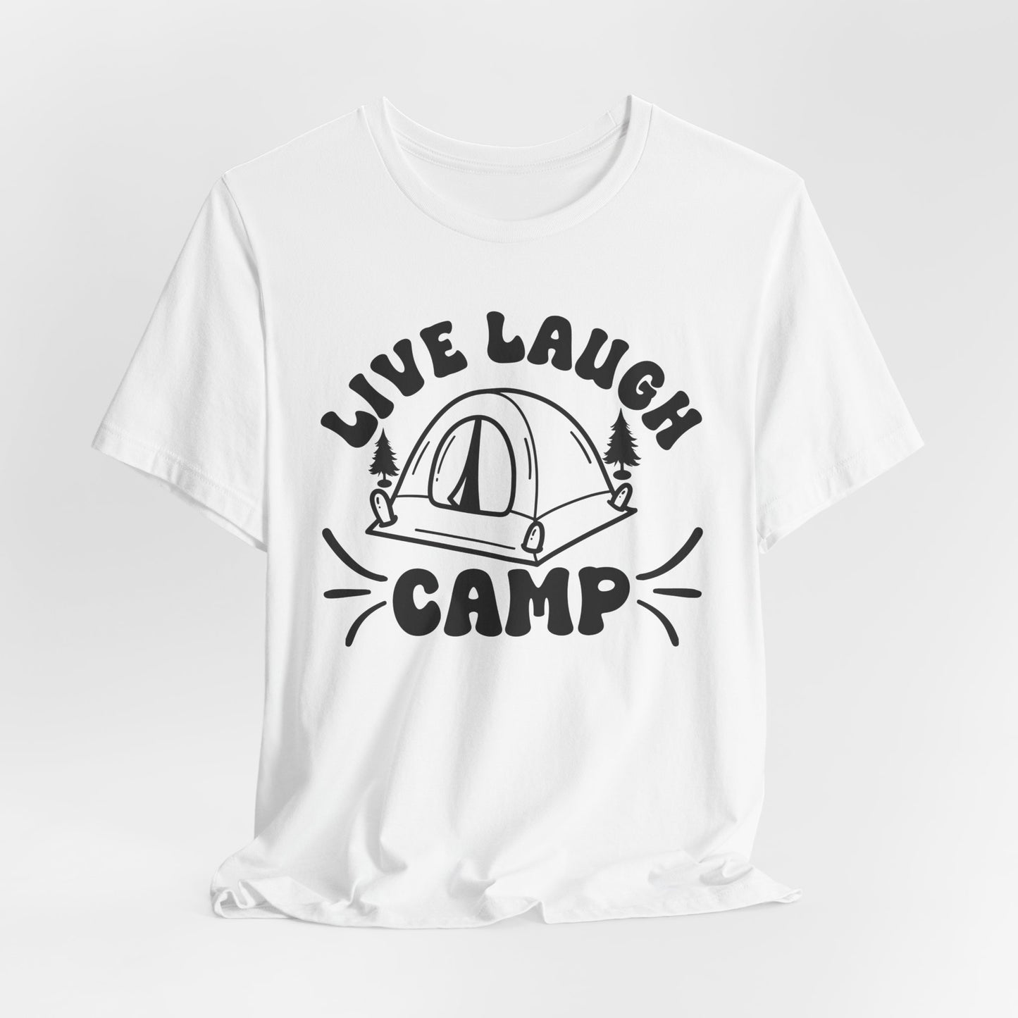 Live Laugh Camp Tee