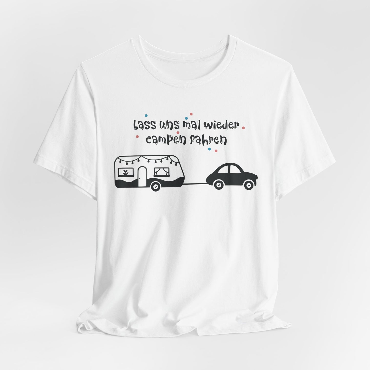 Lass Uns Mal Wieder Campen Fahren Tee
