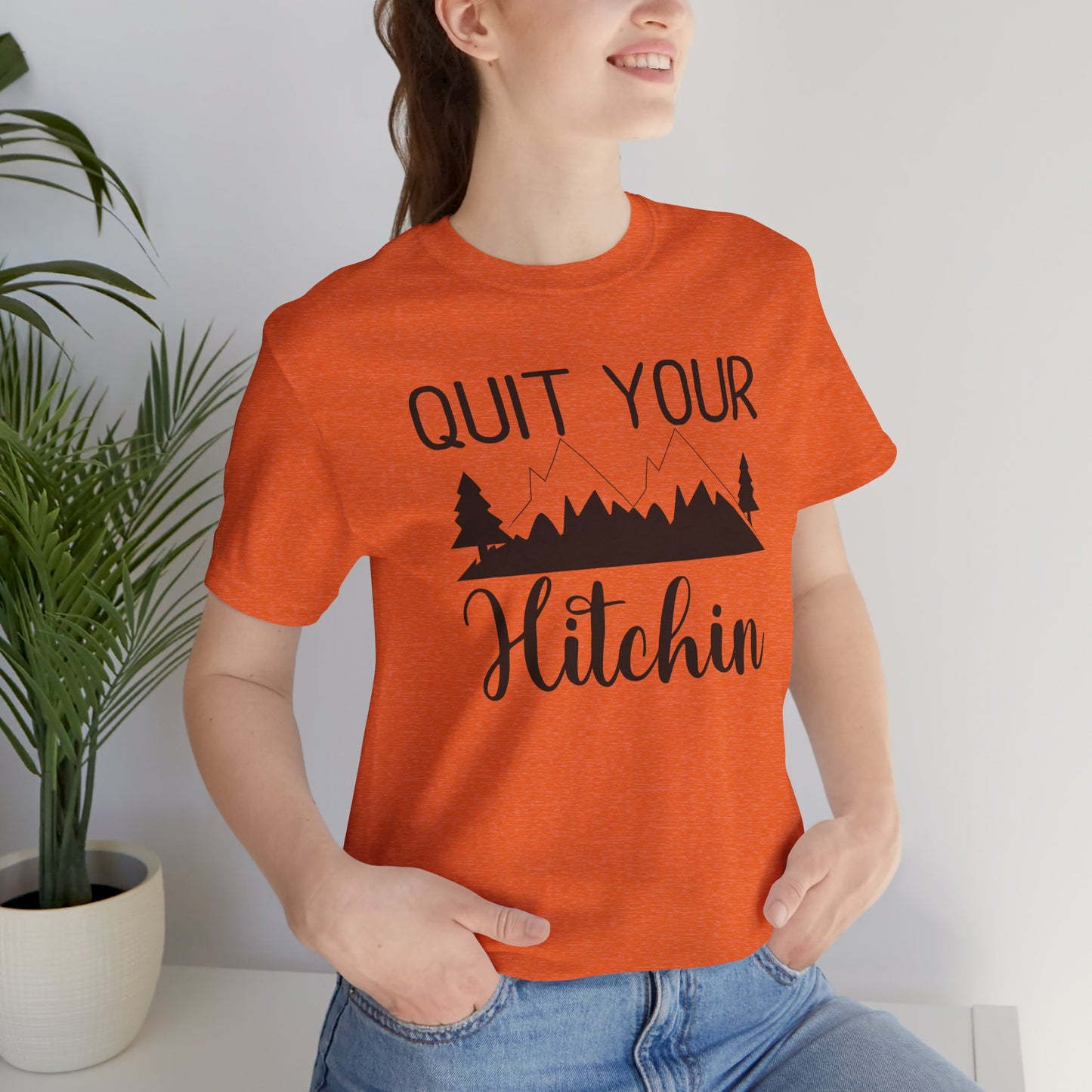 Quit Your Hitchin Tee