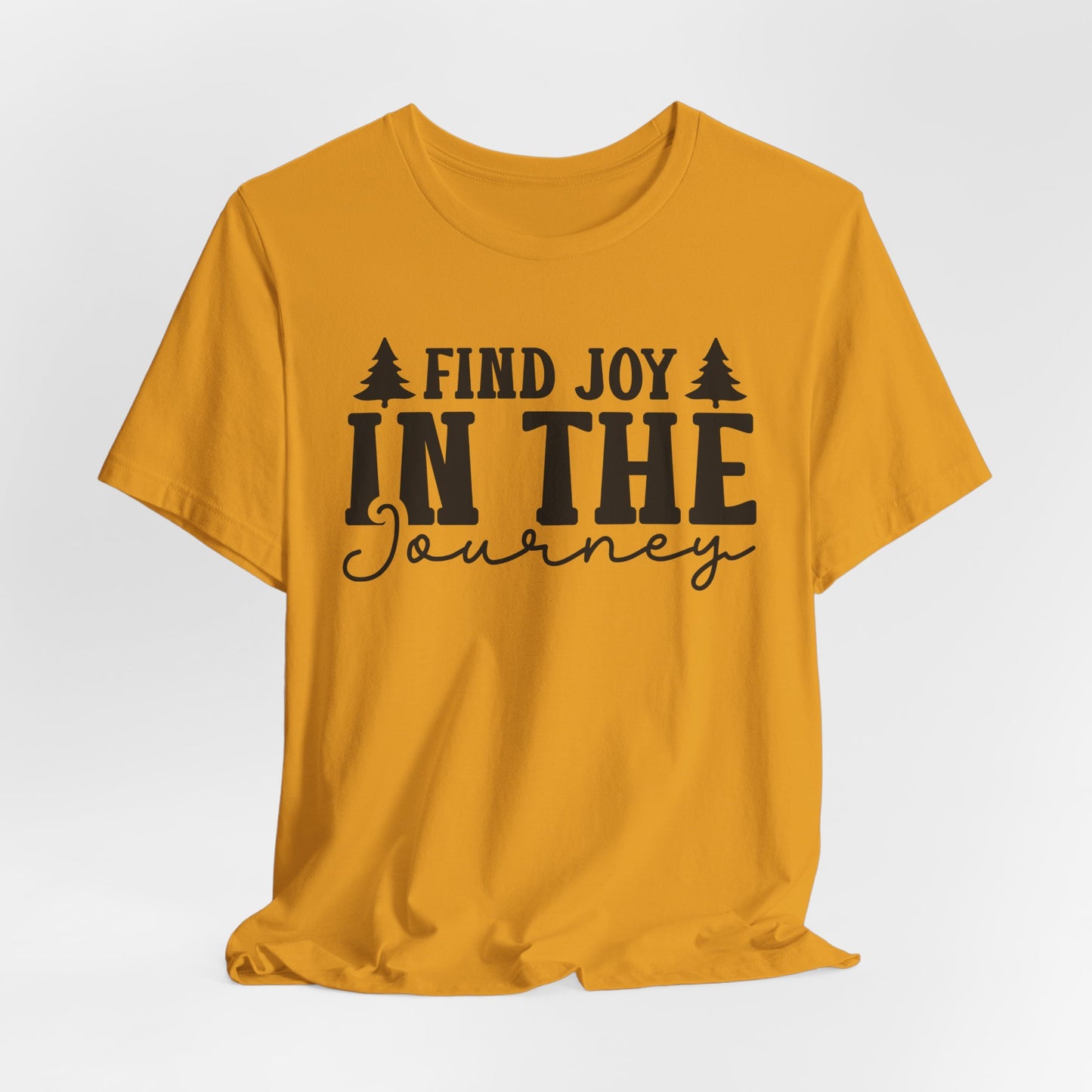 Find Joy In The Journey Tee