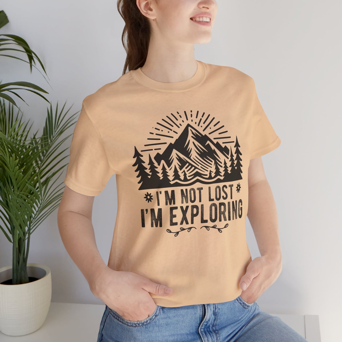I'm Not Lost I'm Exploring Tee