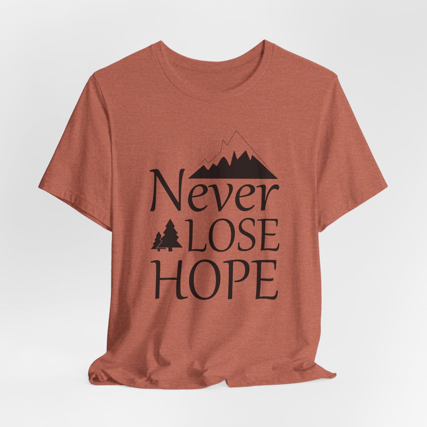 Never Lose Hope Tee