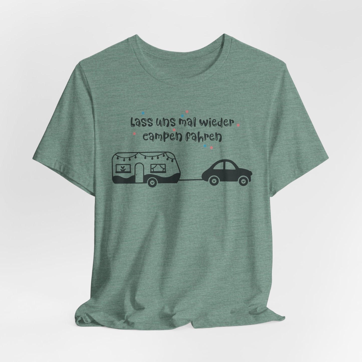 Lass Uns Mal Wieder Campen Fahren Tee