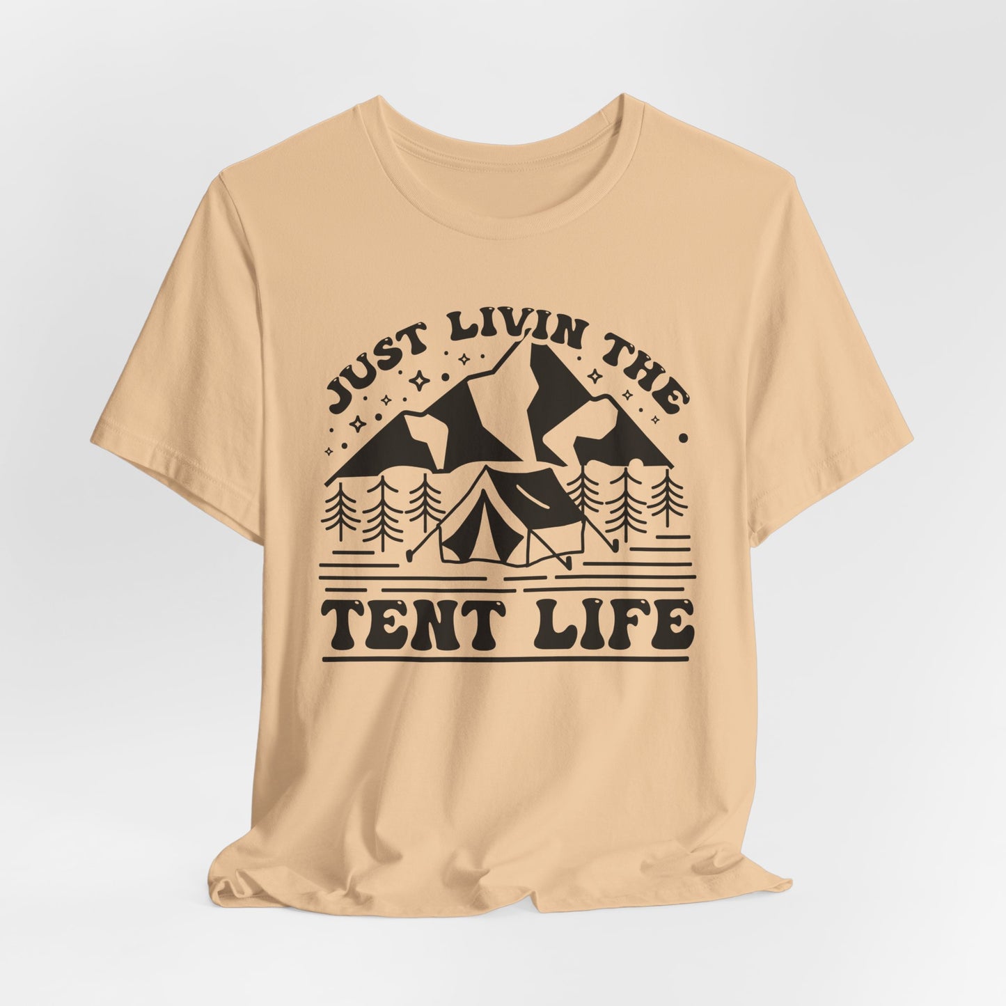 Just Livin The Tent Life Tee