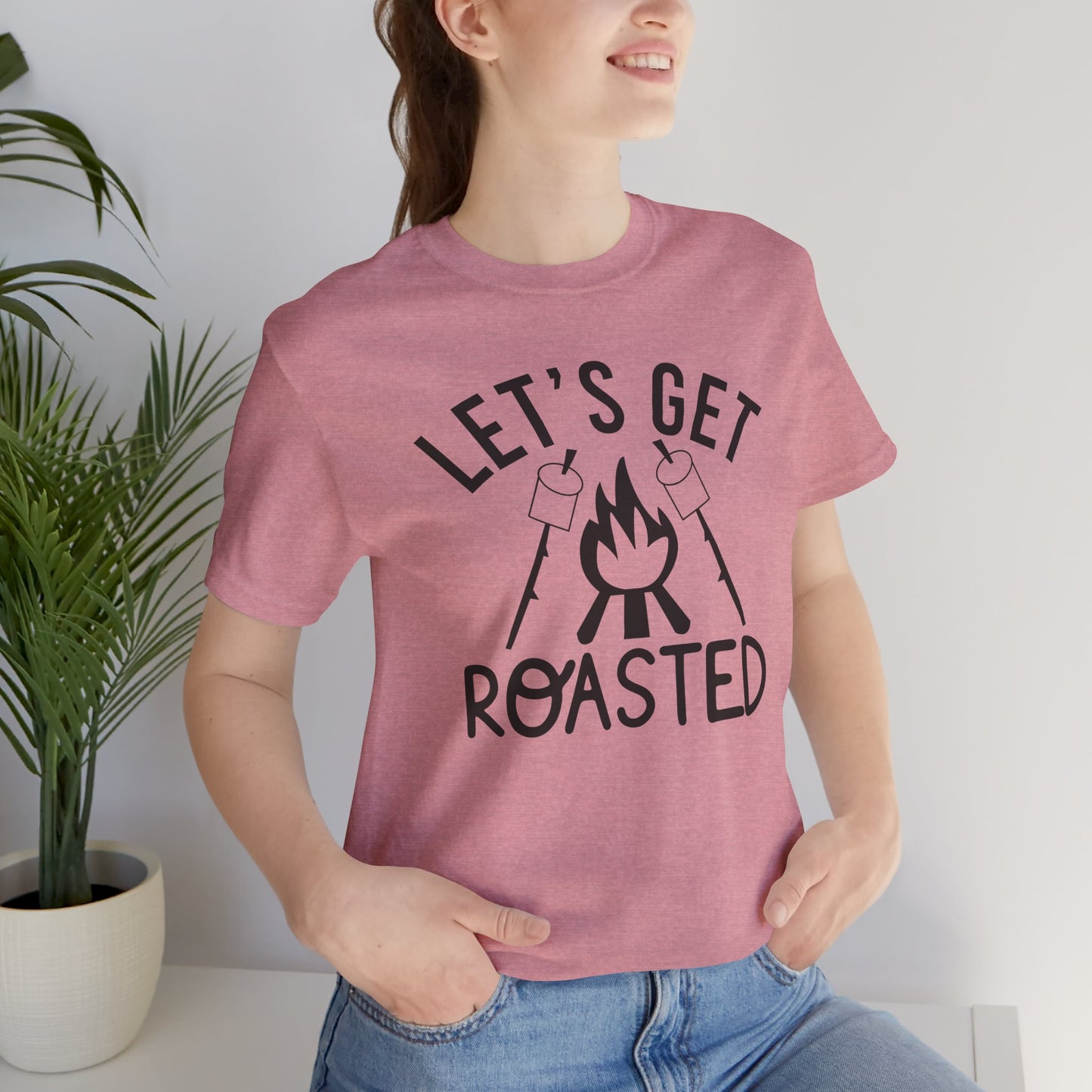 Let's Get Roasted Tee