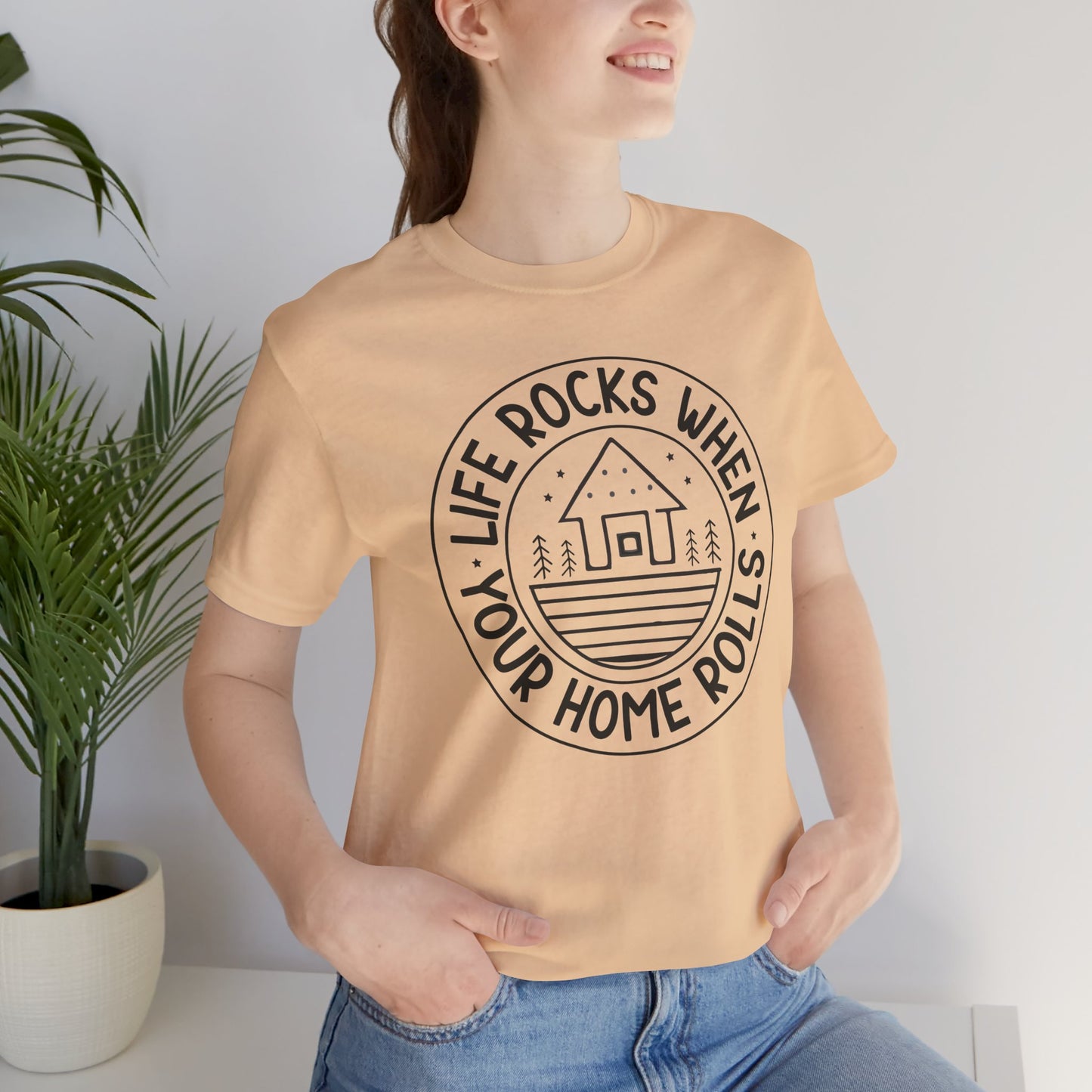 Life rocks when your home rolls Tee