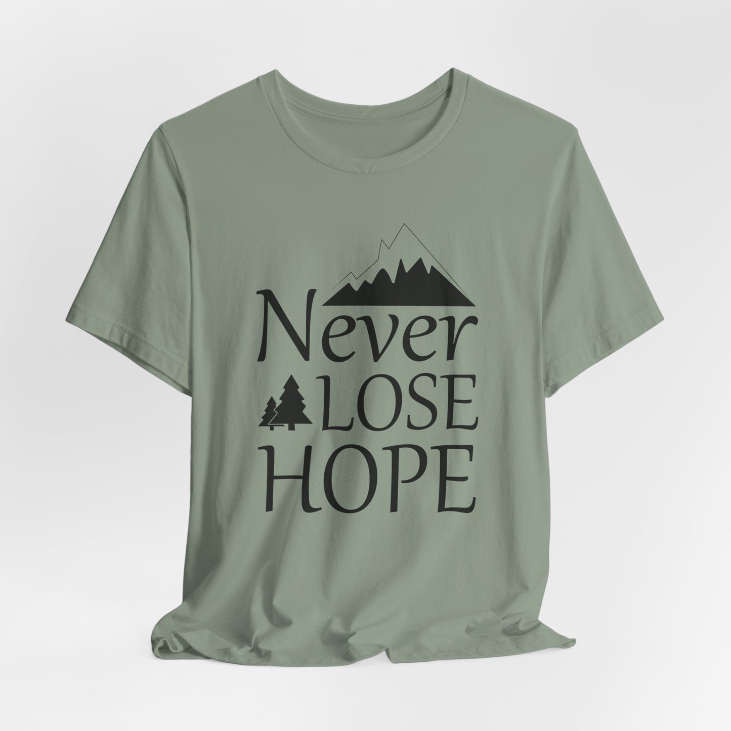 Never Lose Hope Tee