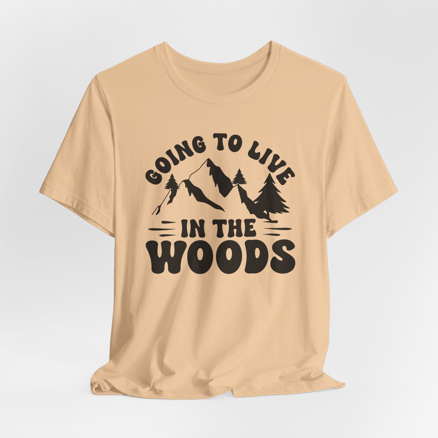 Going To Live In The Woods Tee