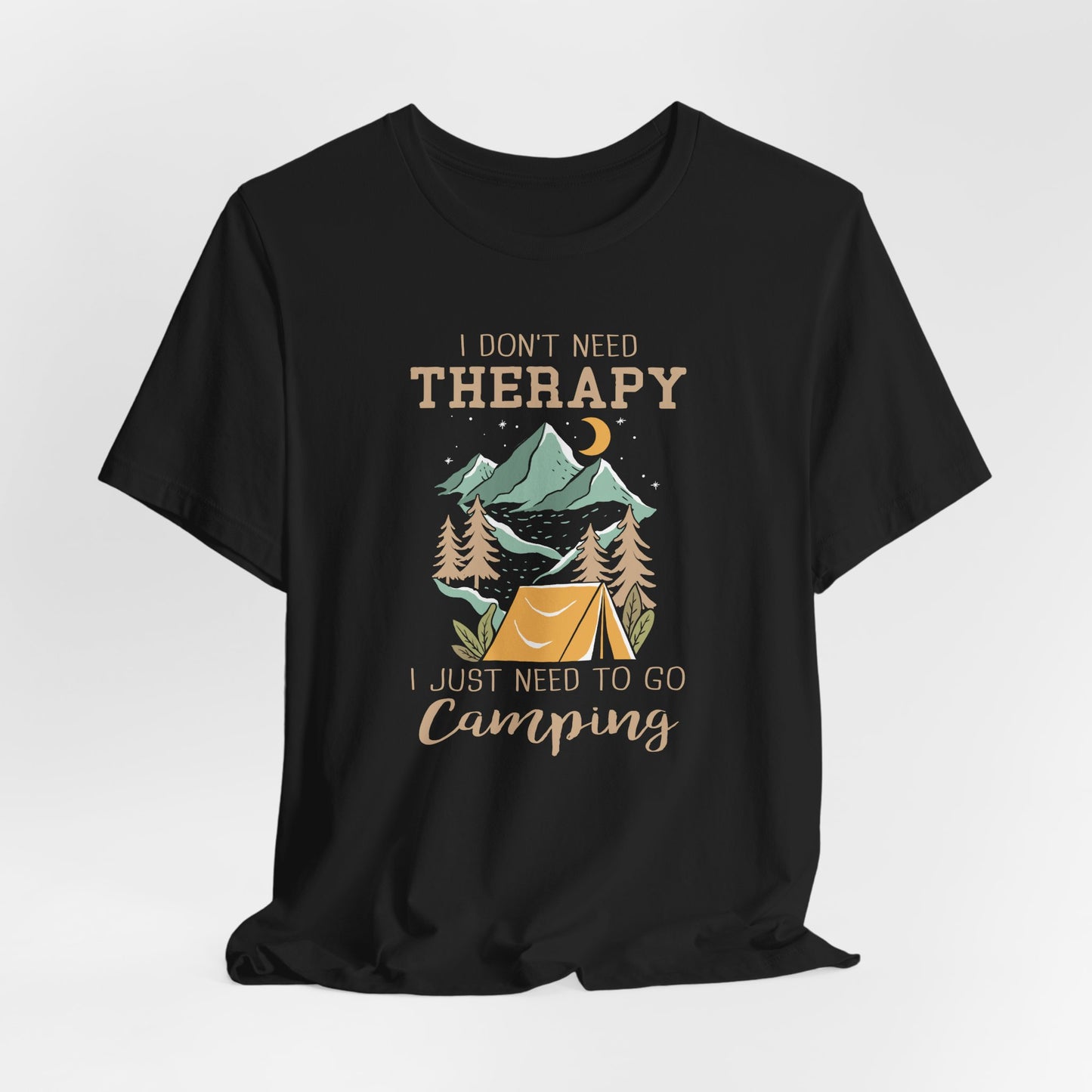 I Dont't need Therapy Tee