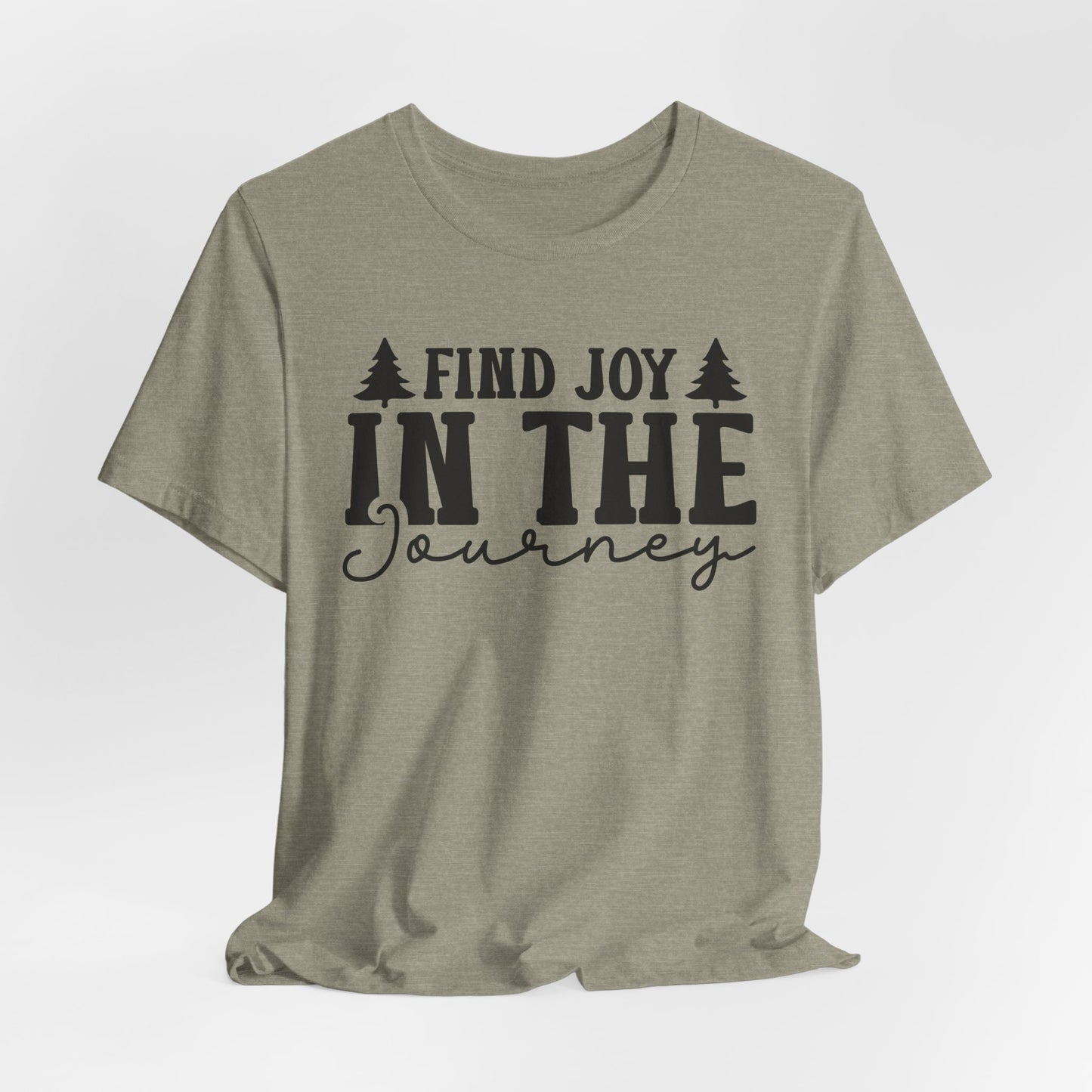 Find Joy In The Journey Tee