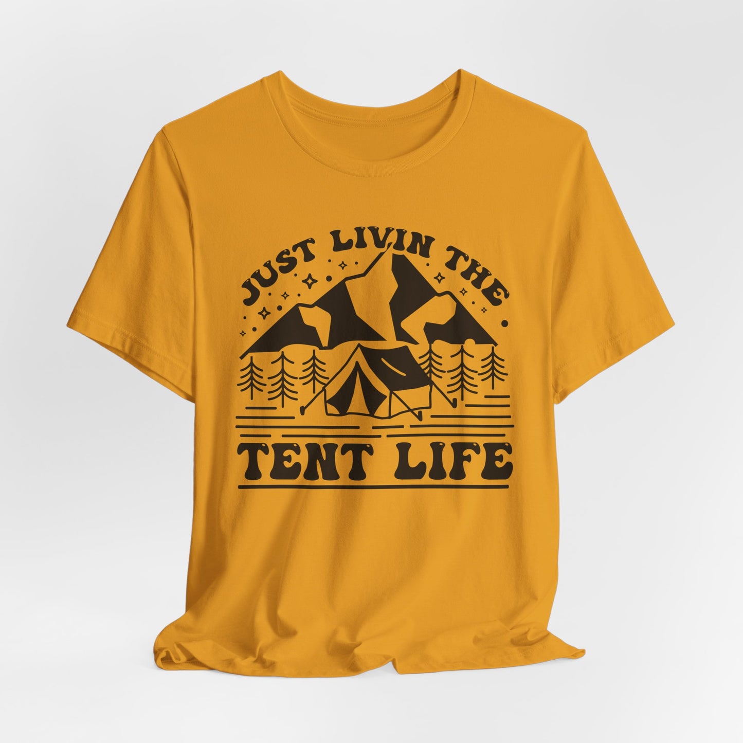 Just Livin The Tent Life Tee
