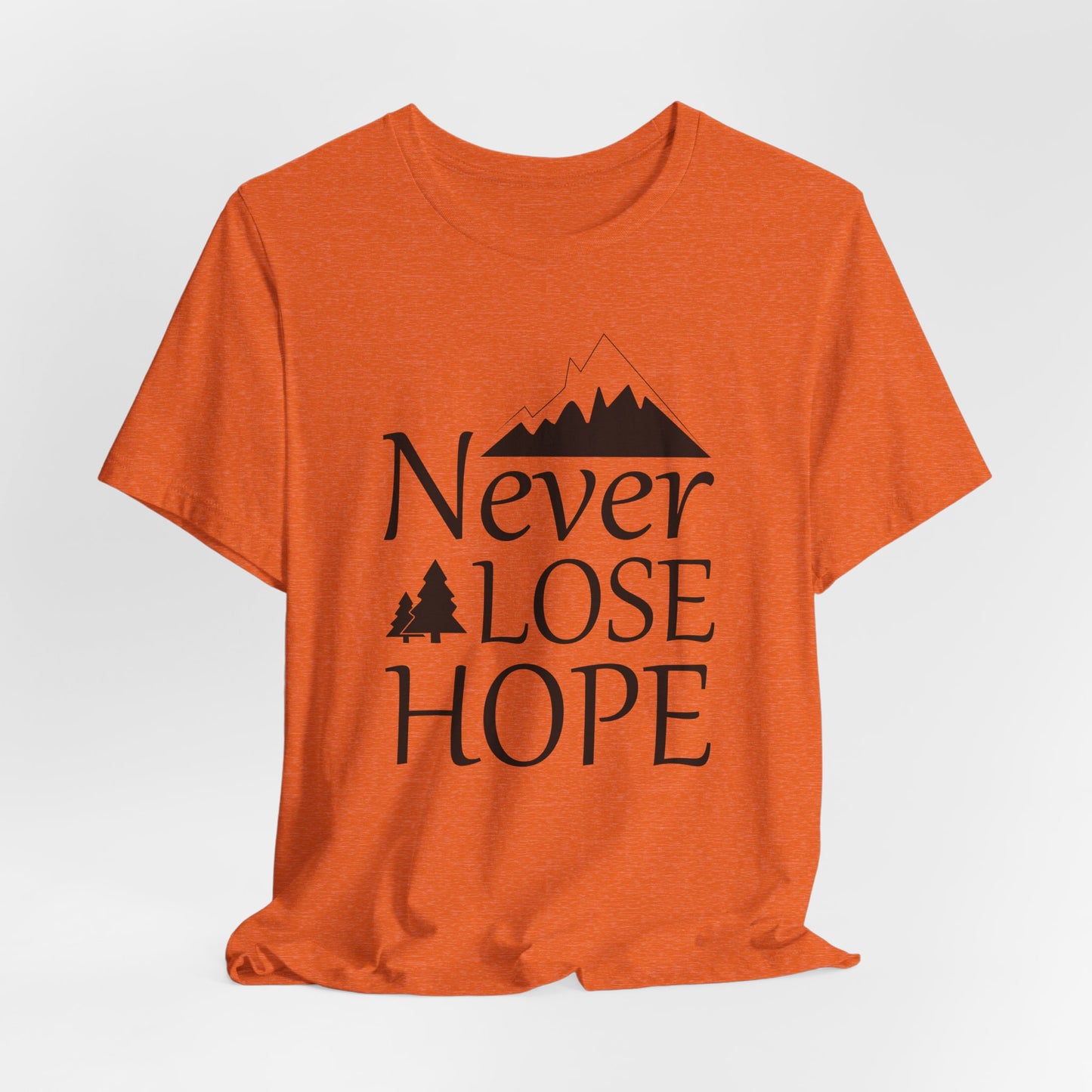 Never Lose Hope Tee