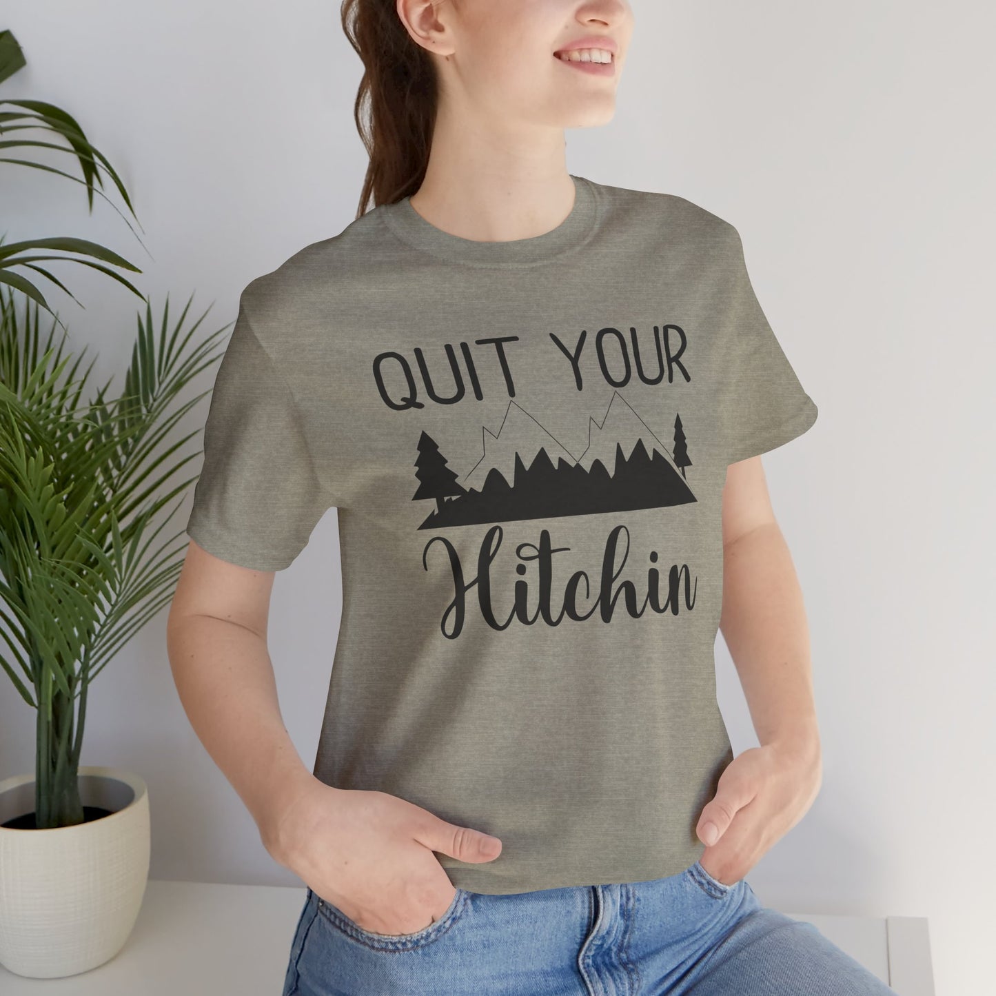 Quit Your Hitchin Tee
