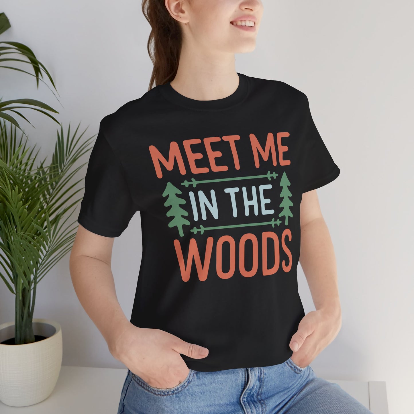 Meet me in the woods Tee