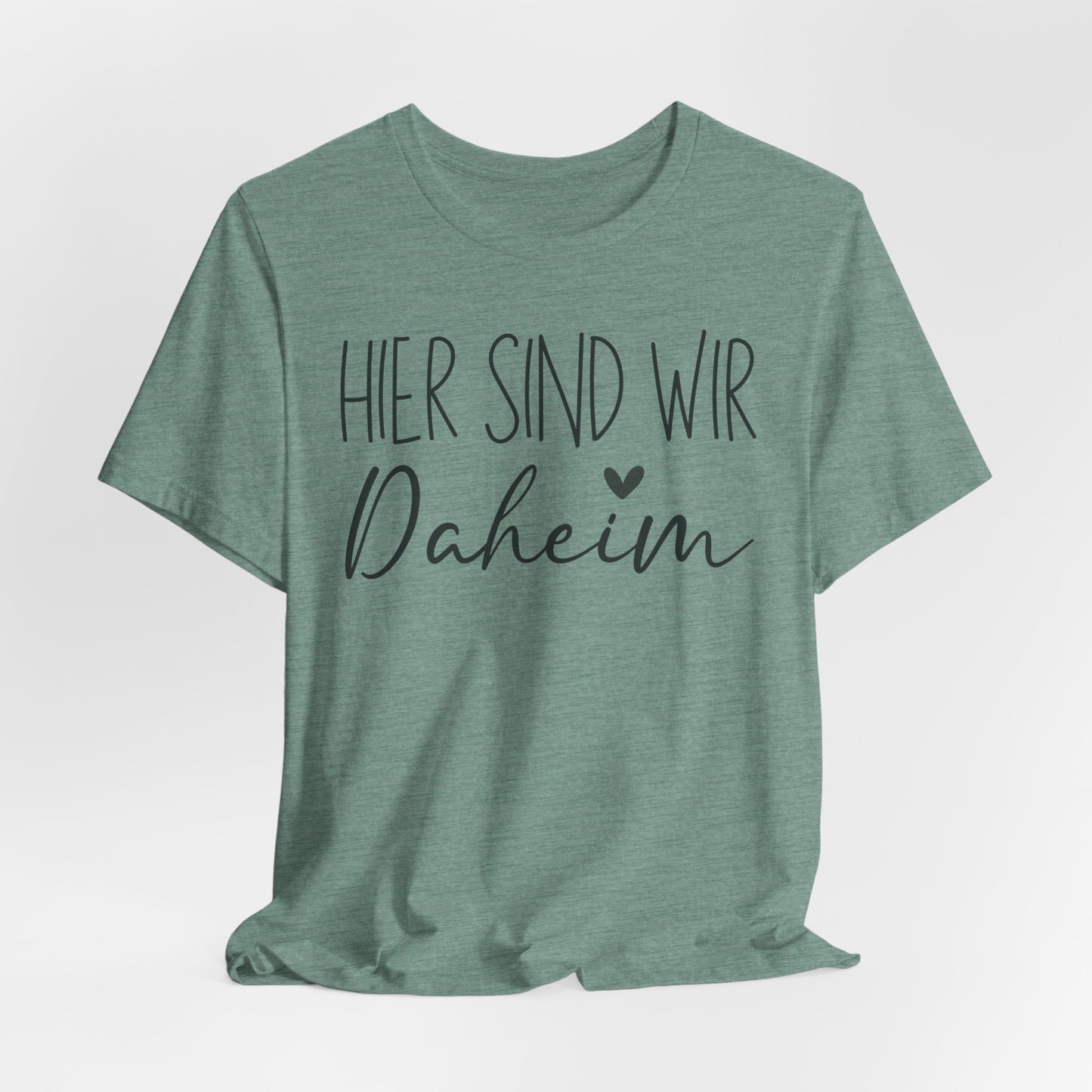 Hier Sind Wir Daheim Tee