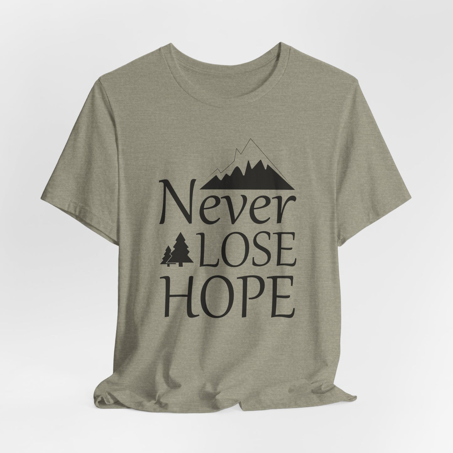 Never Lose Hope Tee