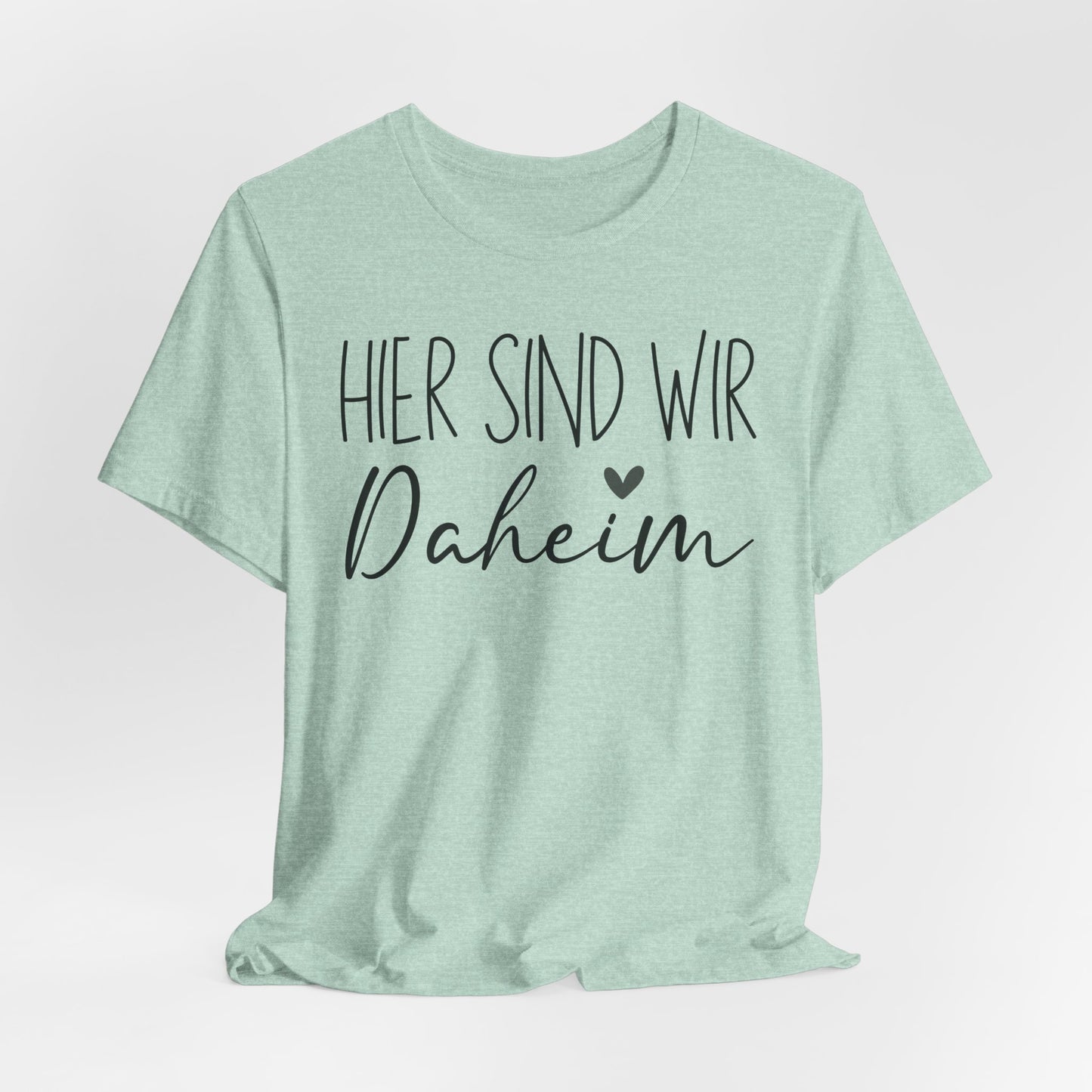 Hier Sind Wir Daheim Tee