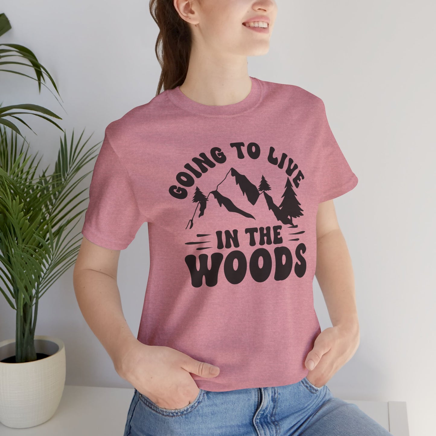 Going To Live In The Woods Tee