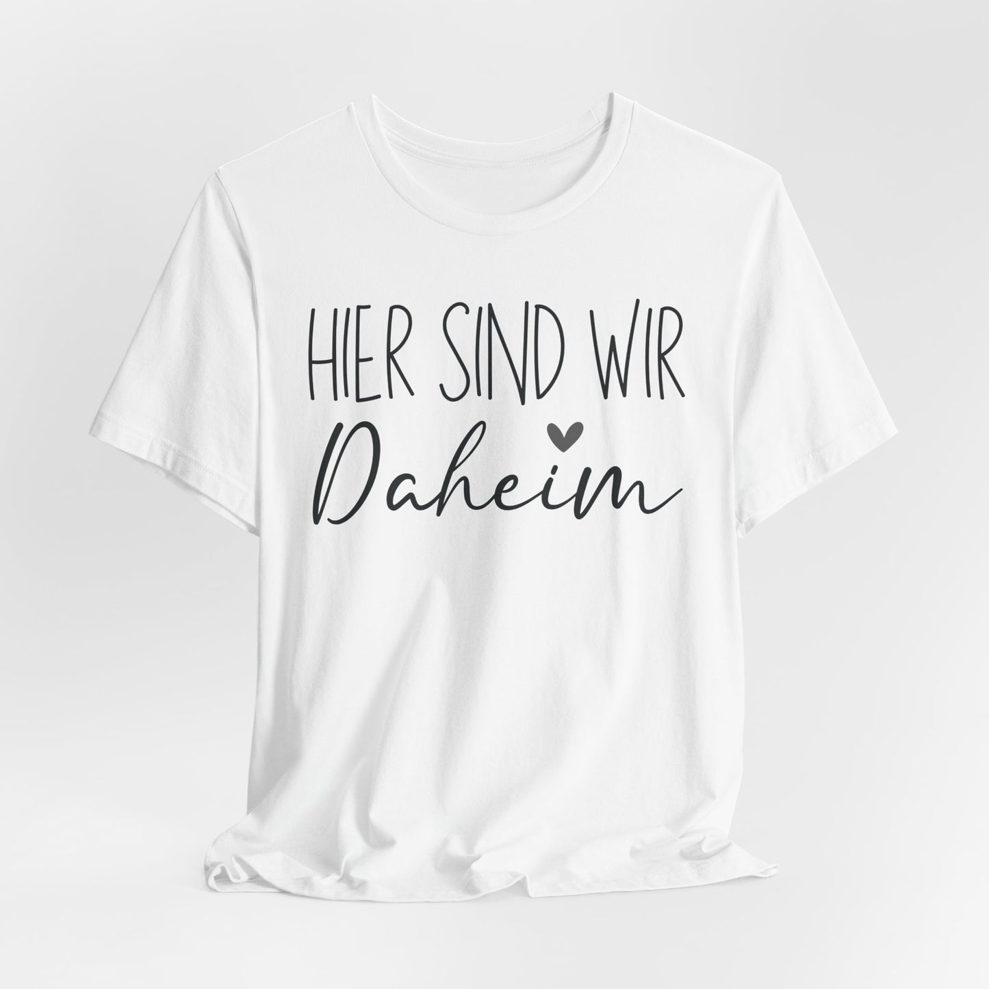 Hier Sind Wir Daheim Tee