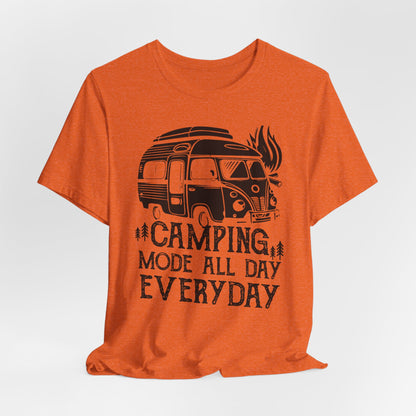 Camping Mode All Day Everyday Tee