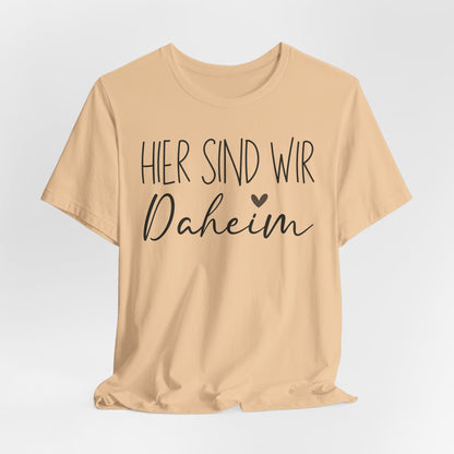 Hier Sind Wir Daheim Tee