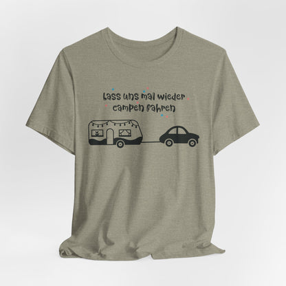 Lass Uns Mal Wieder Campen Fahren Tee