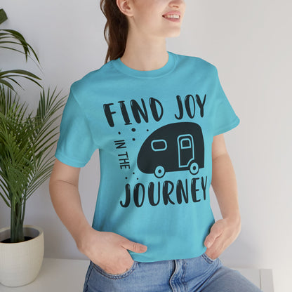 Find Joy in The Journey  Tee