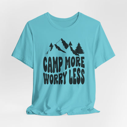 Camp More Worry Less Tee