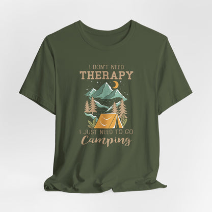 I Dont't need Therapy Tee