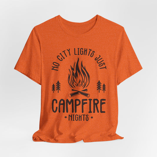 No City Lights Just Campfire Nights Tee