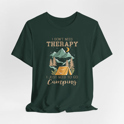 I Dont't need Therapy Tee