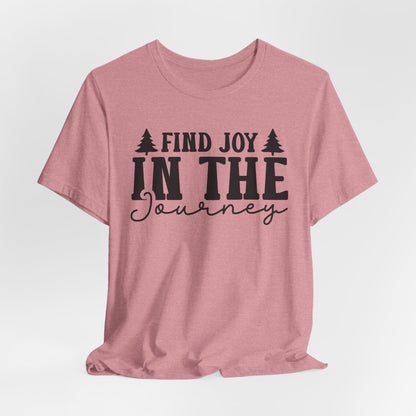 Find Joy In The Journey Tee
