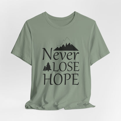 Never Lose Hope  Tee