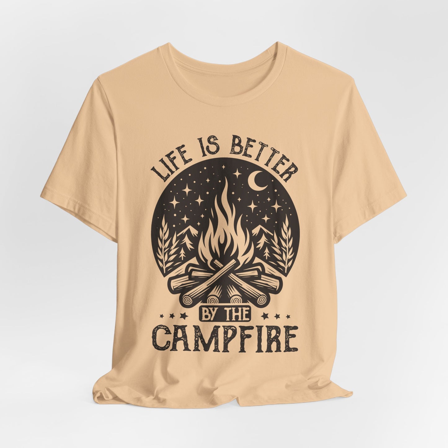 Life is Better By The Campfire Tee