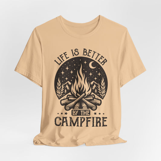 Life is Better By The Campfire Tee