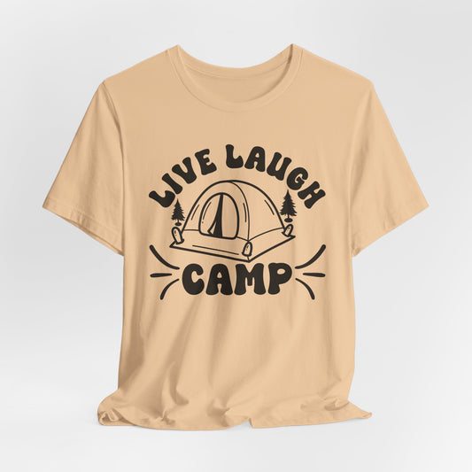 Live Laugh Camp Tee