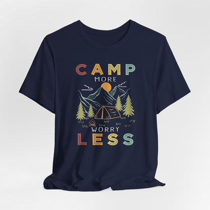 Camp More Worry Less Tee