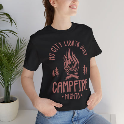 No City Lights Just Campfire Nights Tee
