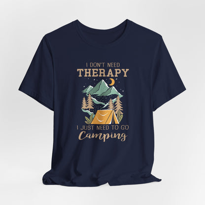 I Dont't need Therapy Tee