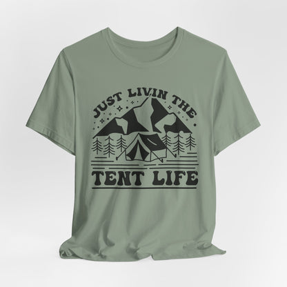 Just Livin The Tent Life Tee