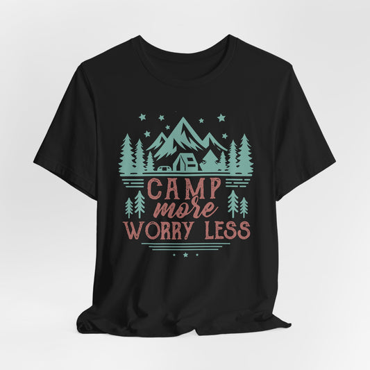 Camp More Worry LessTee