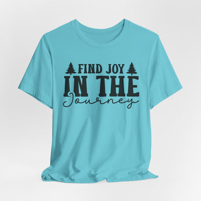 Find Joy In The Journey Tee