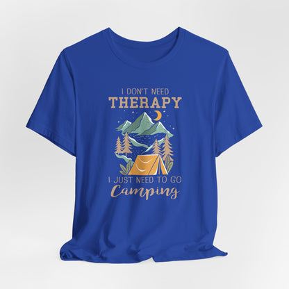 I Dont't need Therapy Tee