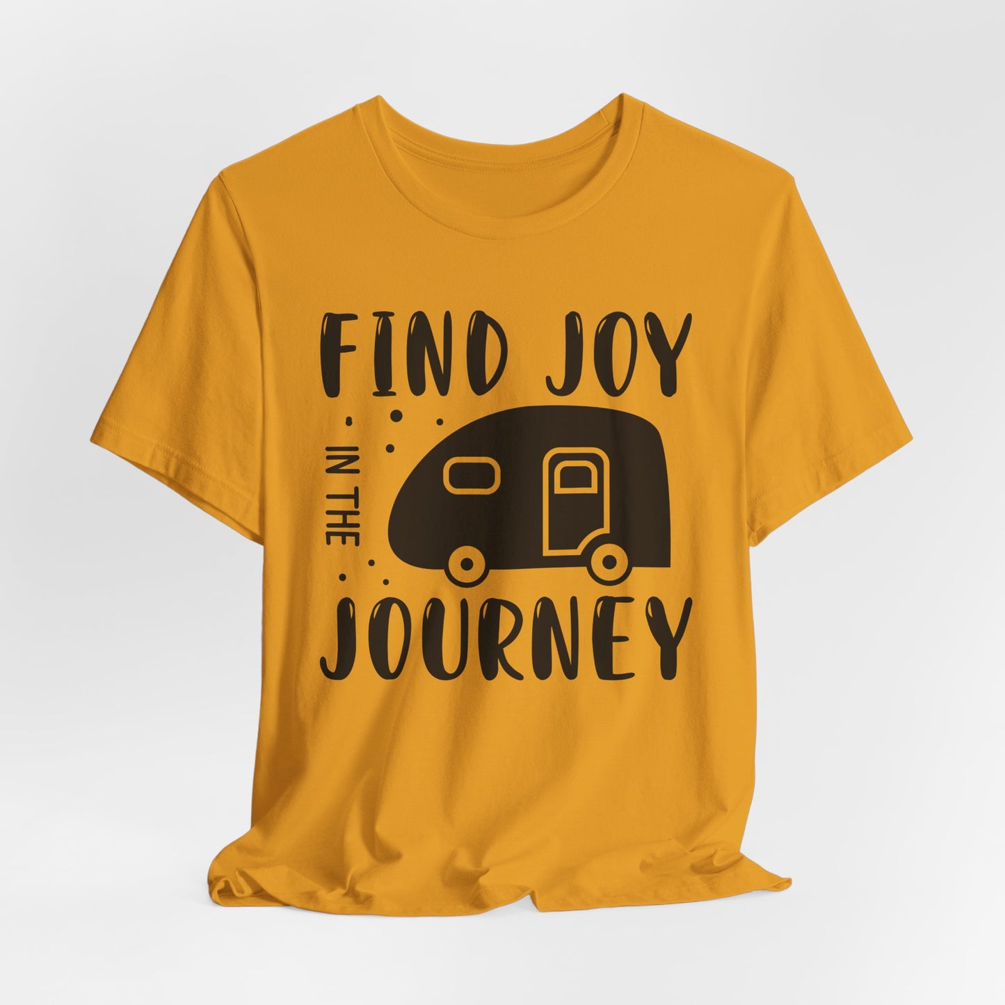 Find Joy in The Journey  Tee