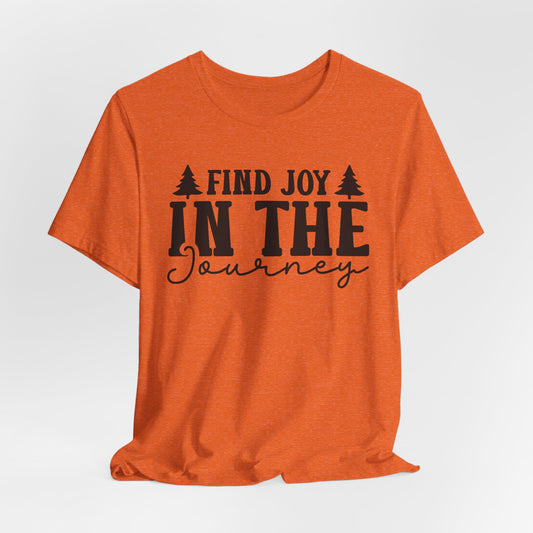 Find Joy In The Journey Tee