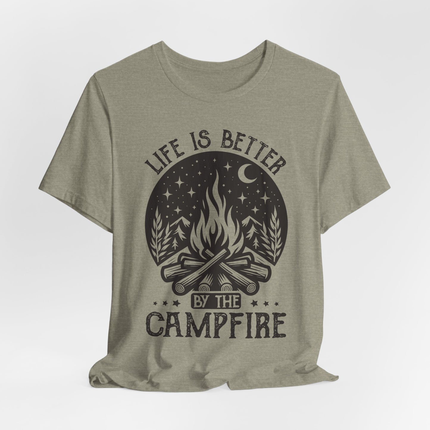 Life is Better By The Campfire Tee