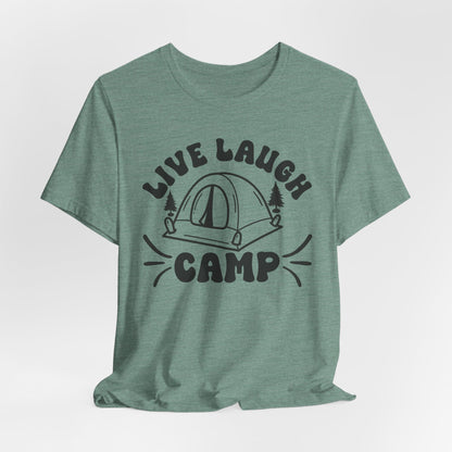 Live Laugh Camp Tee