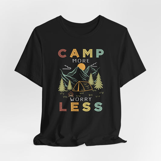 Camp More Worry Less Tee