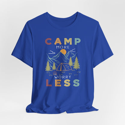 Camp More Worry Less Tee
